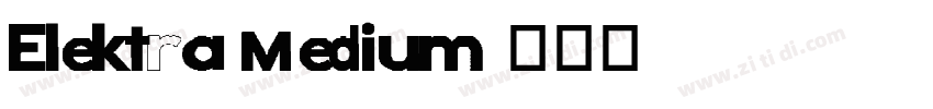 Elektra Medium字体转换
